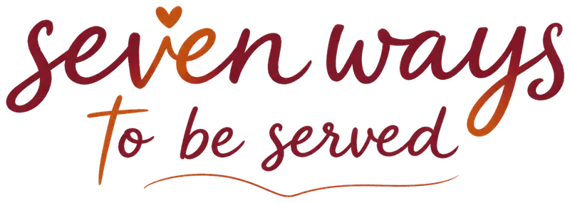 seven ways to be served